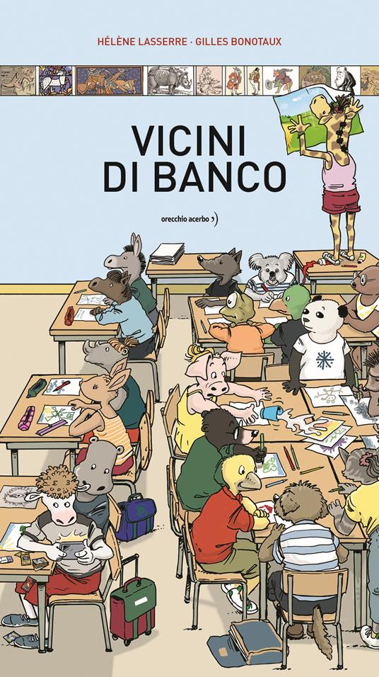 Vicini di banco. Ediz. a colori - Hélène Lasserre,Gilles Bonotaux - copertina