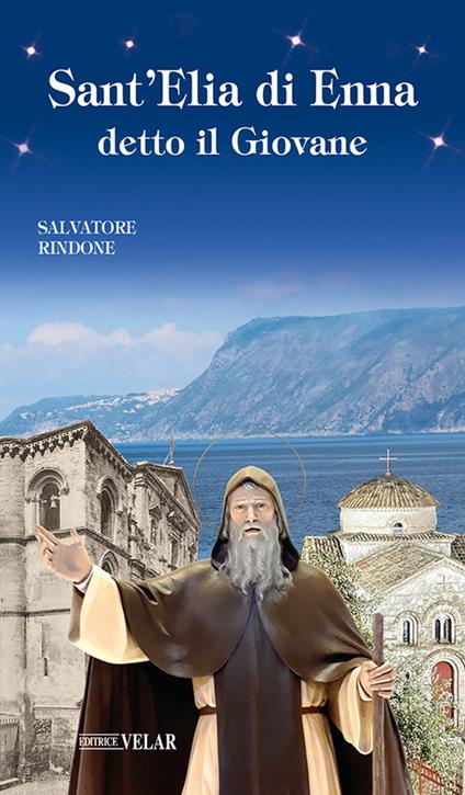 Sant'Elia di Enna detto il Giovane - Salvatore Rindone - copertina