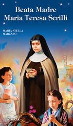 Beata Madre Maria Teresa Scrilli