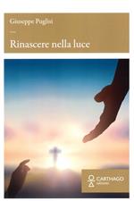 Rinascere nella luce