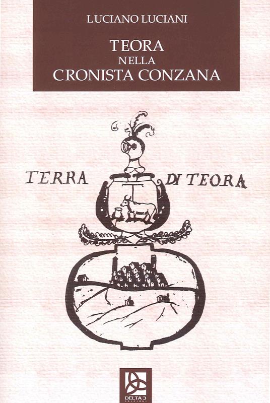 Teora nella Cronista Conzana - Luciano Luciani - copertina