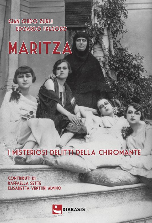 Maritza. I misteriosi delitti della chiromante - Gian Guido Zurli,Edoardo Fregoso - copertina