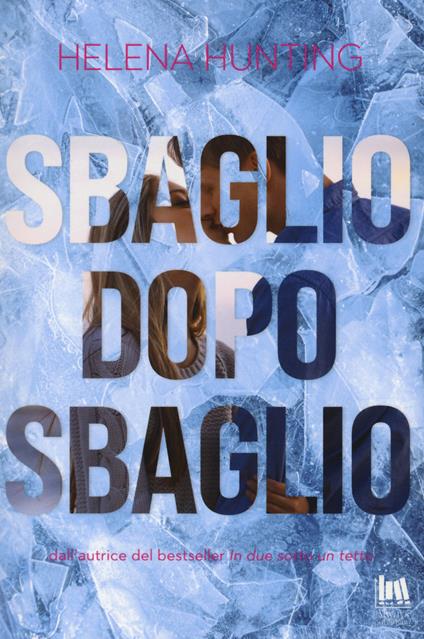 Sbaglio dopo sbaglio - Helena Hunting - copertina