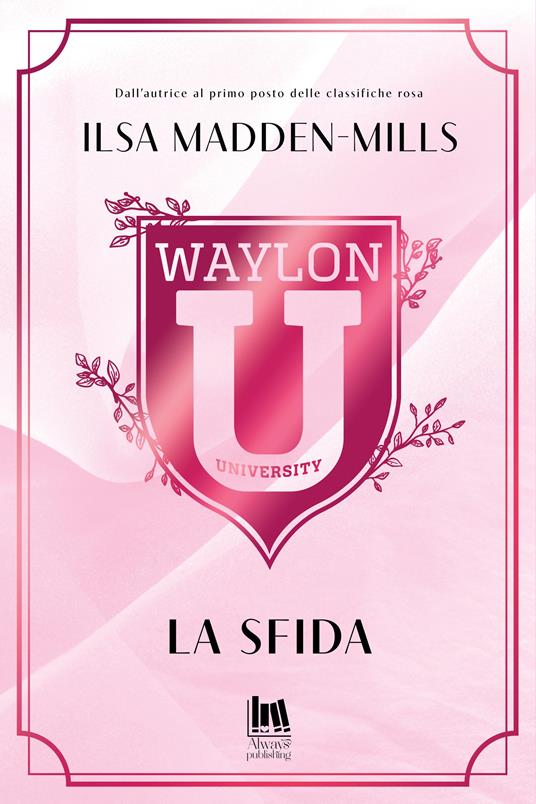 La sfida. Waylon University - Ilsa Madden-Mills - copertina
