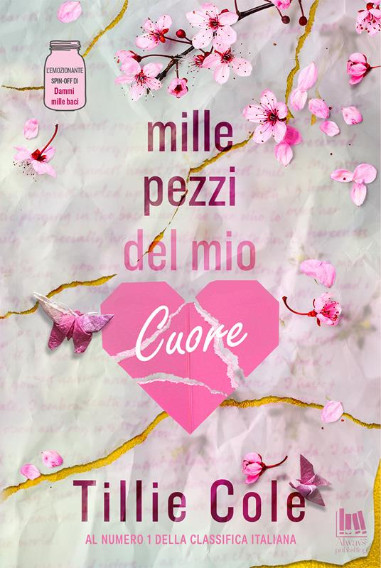 Mille pezzi del mio cuore - Tillie Cole - copertina