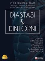 Diastasi e dintorni. La diastasi dei muscoli retti per pazienti e professionisti della salute. Dai primi dubbi alla terapia chirurgica