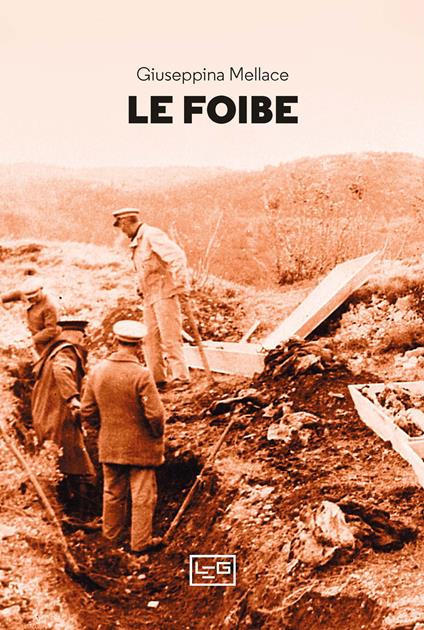 Le foibe - Giuseppina Mellace - ebook