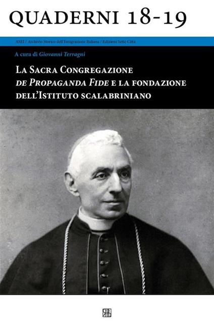 La Sacra Congregazione de Propaganda Fide e la fondazione dell'Istituto scalabriniano - Giovanni Terragni - ebook