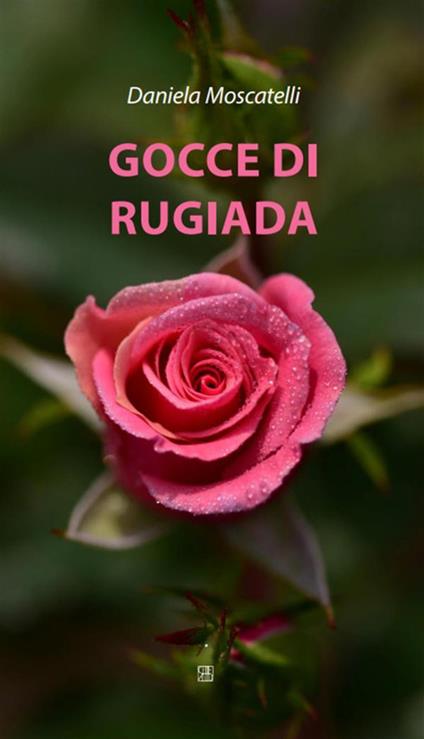 Gocce di rugiada - Daniela Moscatelli - ebook