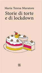 Storie di torte e di lockdown