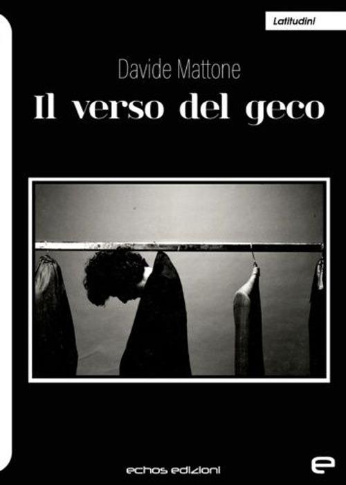 Il verso del geco - Mattone Davide - copertina