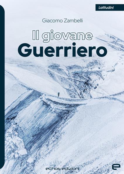 Il giovane guerriero - Giacomo Zambelli - copertina