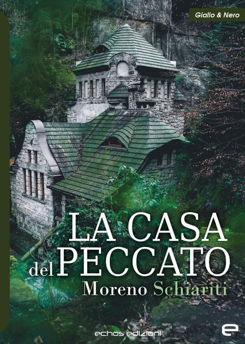 La casa del peccato - Moreno Schiariti - copertina