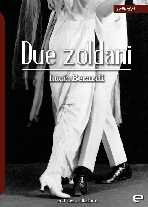 Due zoldani - Lucia Berardi - copertina