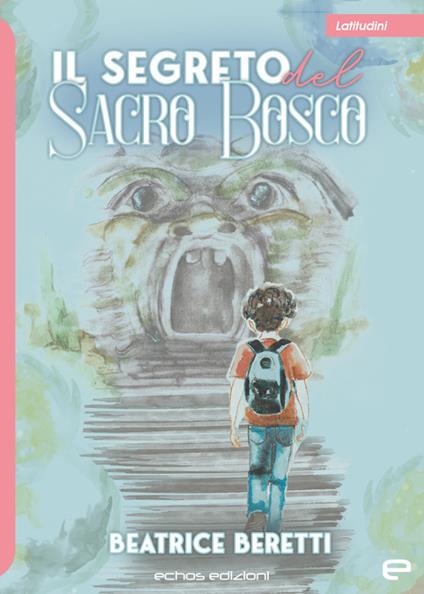 Il segreto del Sacro Bosco - Beatrice Beretti - copertina