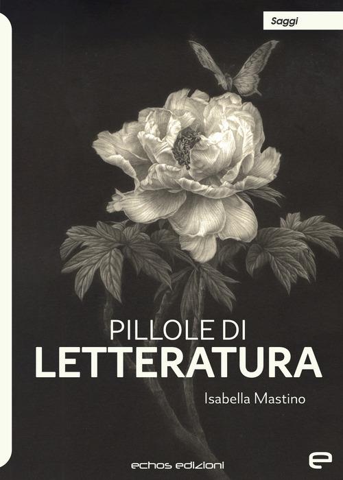 Pillole di letteratura - Isabella Mastino - copertina