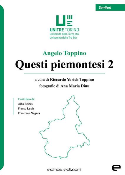 Questi piemontesi. Vol. 2 - Angelo Toppino - copertina