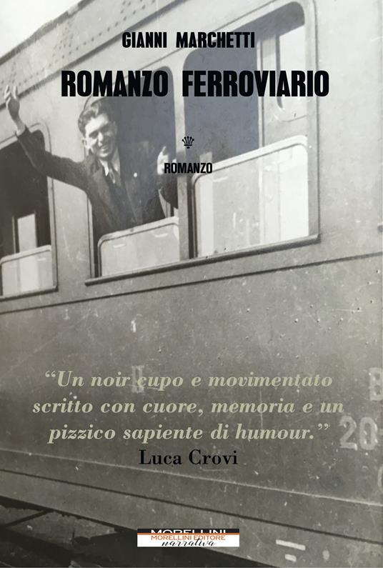 Romanzo ferroviario - Gianni Marchetti - ebook
