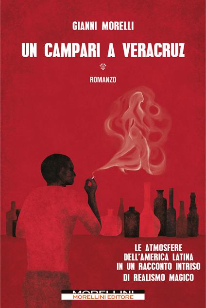 Un Campari a Veracruz - Gianni Morelli - ebook