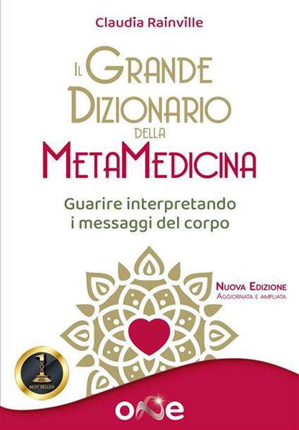 Il grande dizionario della metamedicina. Guarire interpretando i messaggi  del corpo - Rainville, Claudia - Ebook - EPUB2 con Adobe DRM | IBS