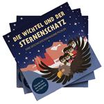 Die Wichtel und der Sternenschatz. Erkunde mit den Wichteln das Eggental