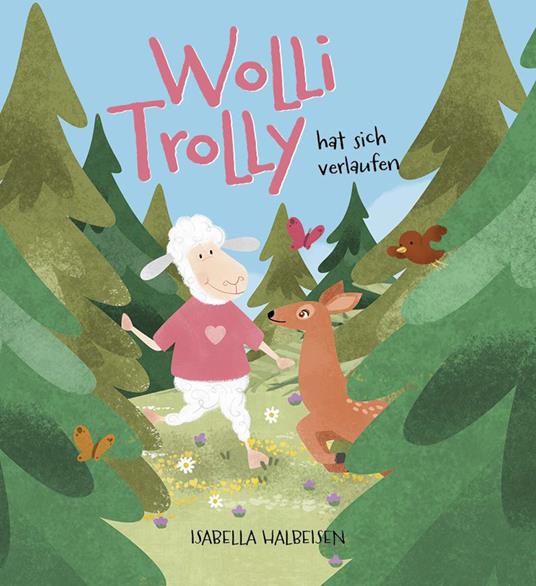 Wolli Trolly hat sich verlaufen. Ediz. illustrata - Isabella Halbeisen - copertina