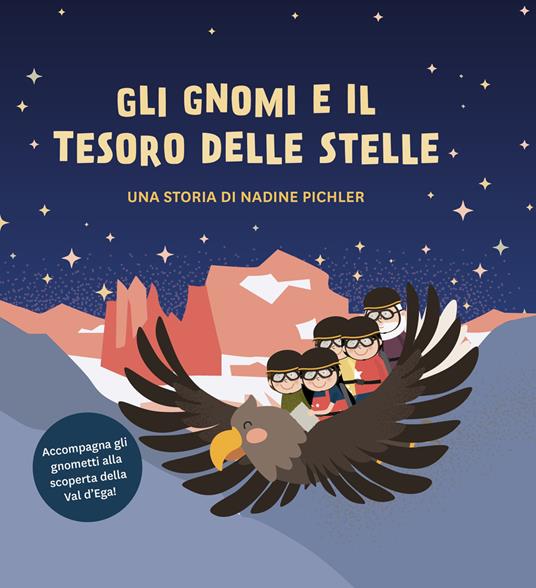 Gli gnomi e il tesoro delle stelle. Accompagna gli gnometti alla scoperta della Val d’Ega! - Nadine Pichler - copertina