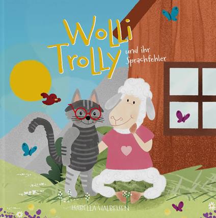Wolli Trolly und der Sprachfehler - Isabella Halbeiesen - copertina