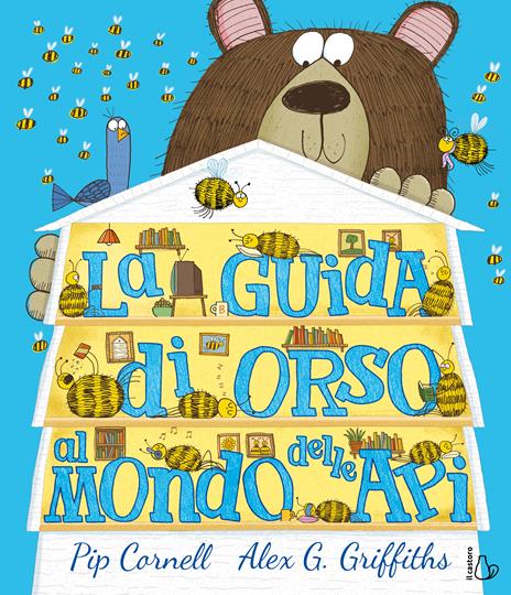 La guida di orso al mondo delle api. Ediz. a colori - Pip Cornell - copertina