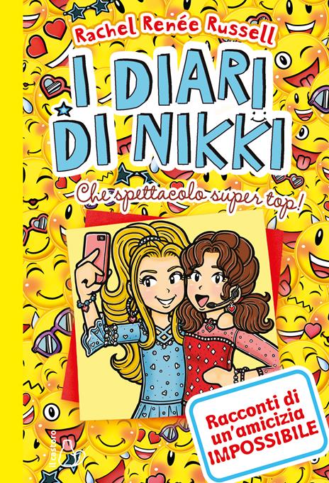 Che spettacolo super top! I diari di Nikki - Rachel Renée Russell - copertina