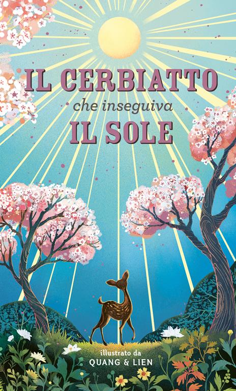 Il cerbiatto che inseguiva il sole. Ediz. a colori - Joanna McInerney - copertina