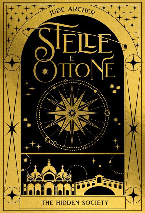 Stelle e ottone. The hidden society - Jude Archer - Libro - Il