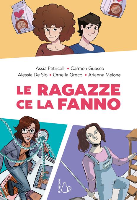 Le ragazze ce la fanno - Carmen Guasco,Assia Petricelli - copertina