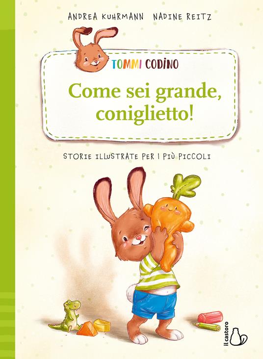 Tommi Codino. Come sei grande, coniglietto! Ediz. a colori. Vol. 2 - Andrea Kuhrmann - copertina