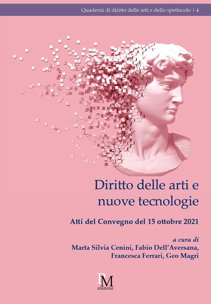 Diritto delle arti e nuove tecnologie. Atti del convegno (Roma, 15 ottobre 2021) - copertina