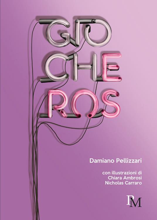 Giocheros - Damiano Pellizzari - copertina