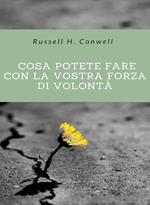 Cosa potete fare con la vostra forza di volontà (tradotto)