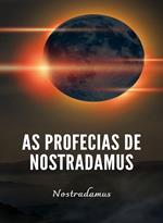 As profecias de Nostradamus. Nuova ediz.