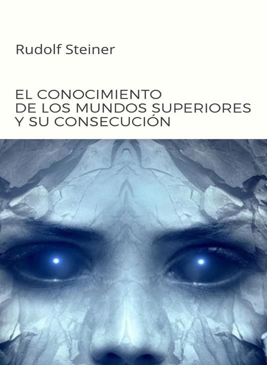 El conocimiento de los mundos superiores y su consecución - Rudolf Steiner - copertina