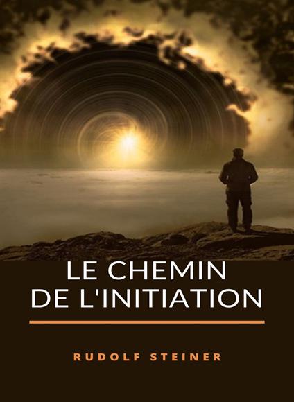 Le chemin de l'initiation - Rudolf Steiner - copertina