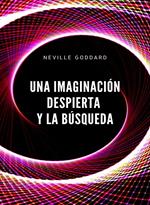 Una imaginación despierta y la búsqueda