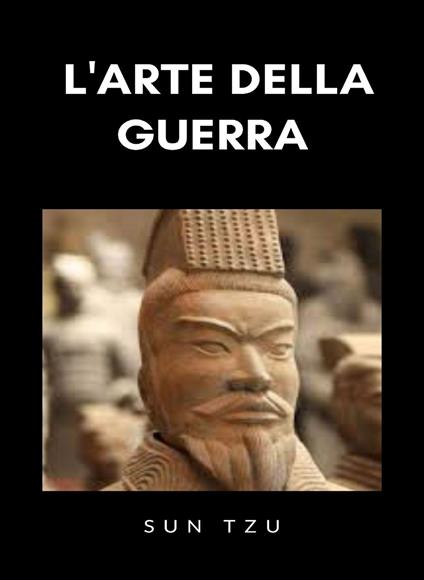 L' arte della guerra. Nuova ediz. - Tzu Sun - copertina