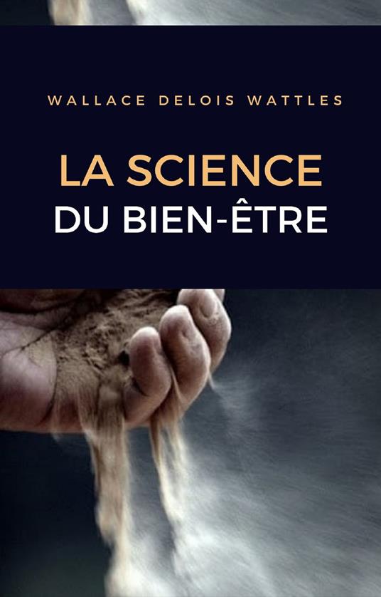 La science du bien-être - Wallace Delois Wattles - copertina