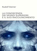 La conoscenza dei mondi superiori e il suo raggiungimento