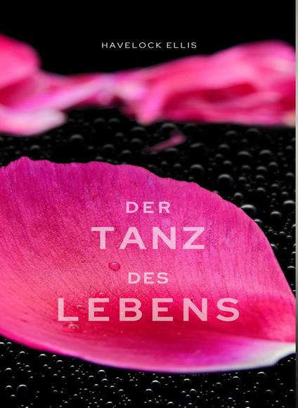 Der Tanz des Lebens. Nuova ediz. - Havelock Ellis - copertina