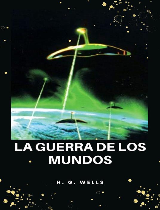 La guerra de los mundos. Nuova ediz. - Herbert George Wells - copertina