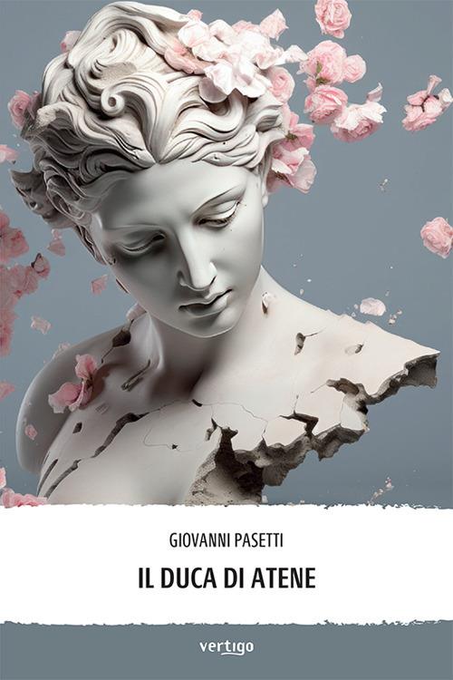 Il duca di Atene - Giovanni Pasetti - copertina