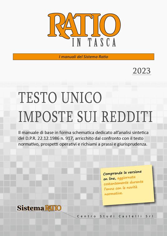 Testo unico imposte sui redditi. Il manuale di base in forma schematica  dedicato all'analisi sintetica