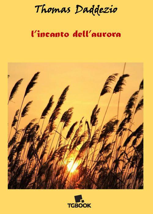 L' incanto dell'aurora -  Thomas Daddezio - copertina