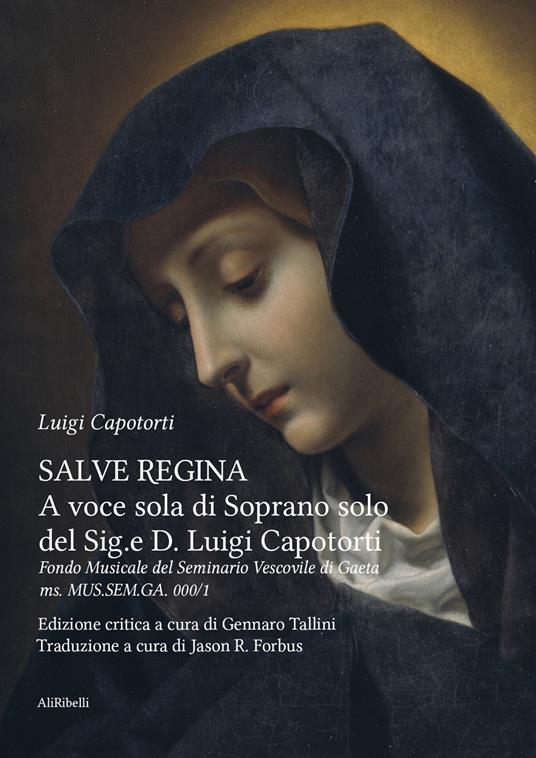 Salve Regina a voce sola di soprano solo del Sig.e D. Luigi Capotorti. Fondo Musicale del Seminario Vescovile di Gaeta ms. MUS.SEM.GA. 000/1: Ediz. italiana e inglese - Gennaro Tallini - copertina